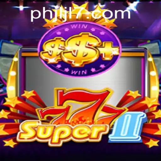 Super777II: The New Face of Gaming with JLJL7 PH